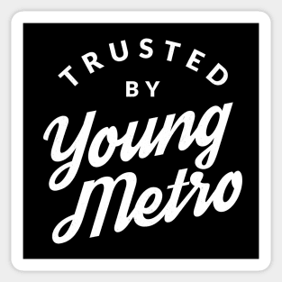 Trusted by Young Metro Sticker